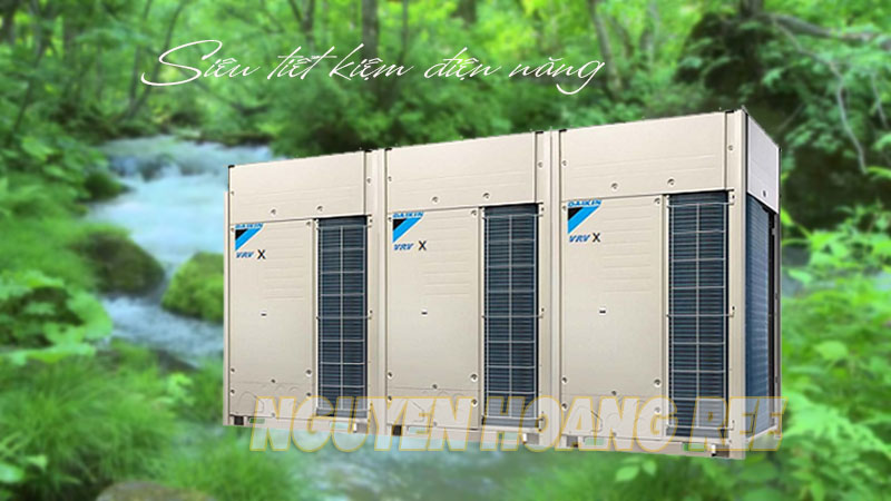 VRV X Daikin siêu tiết kiệm điện năng